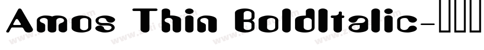 Amos Thin BoldItalic字体转换